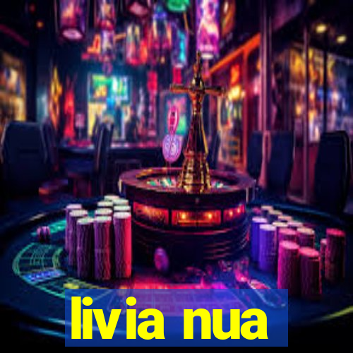 livia nua